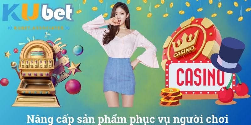 CEO Kubet - Tìm Hiểu Về Lãnh Đạo Tài Ba Nguyễn Thành Minh 6 Nâng cấp sản phẩm phục vụ người chơi