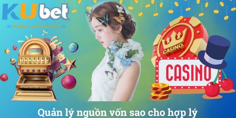 Quản lý nguồn vốn sao cho hợp lý