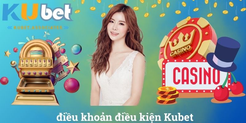 điều khoản điều kiện Kubet