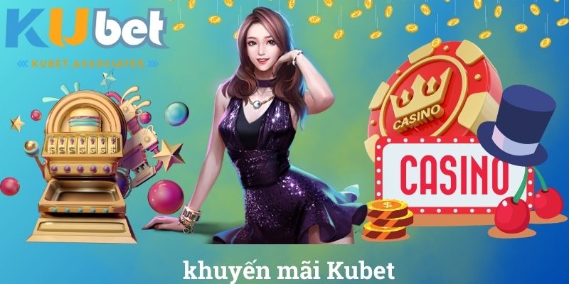 khuyến mãi Kubet